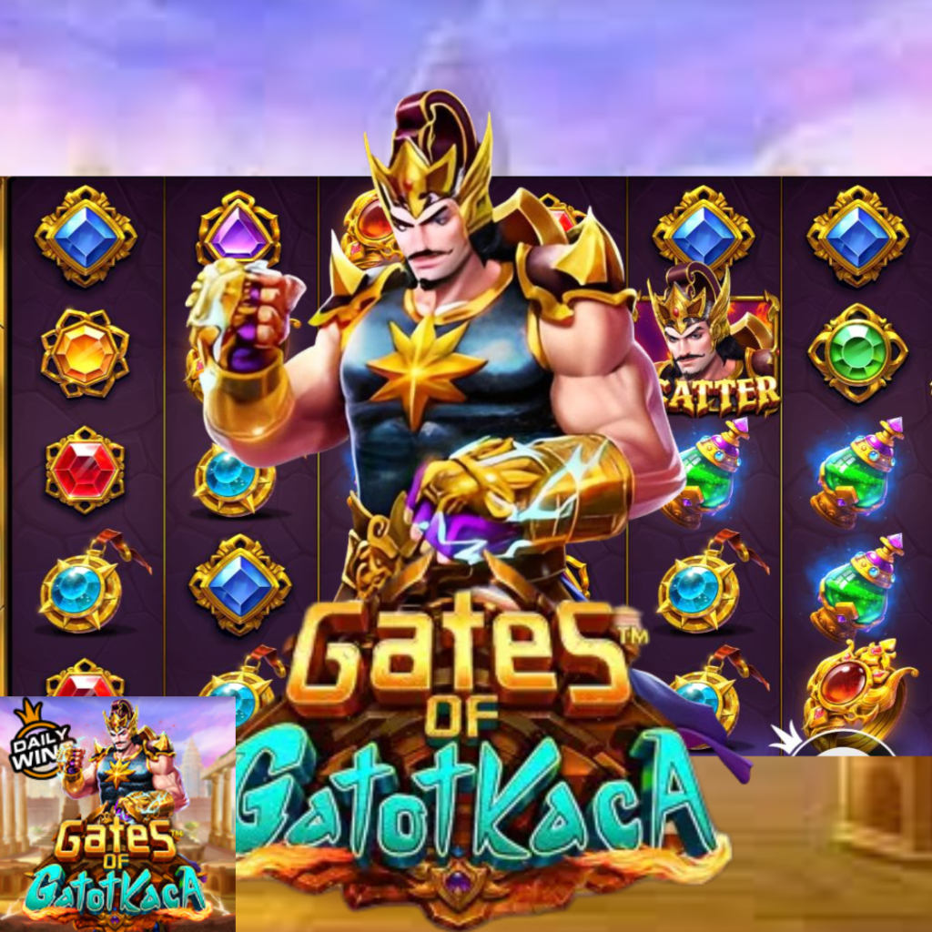 gates gates of gatot kaca